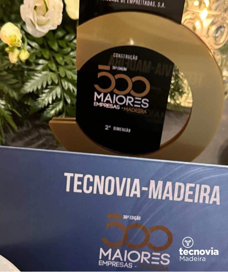 Tecnovia Madeira distinguida com 2º lugar das 500 Maiores Empresas '24